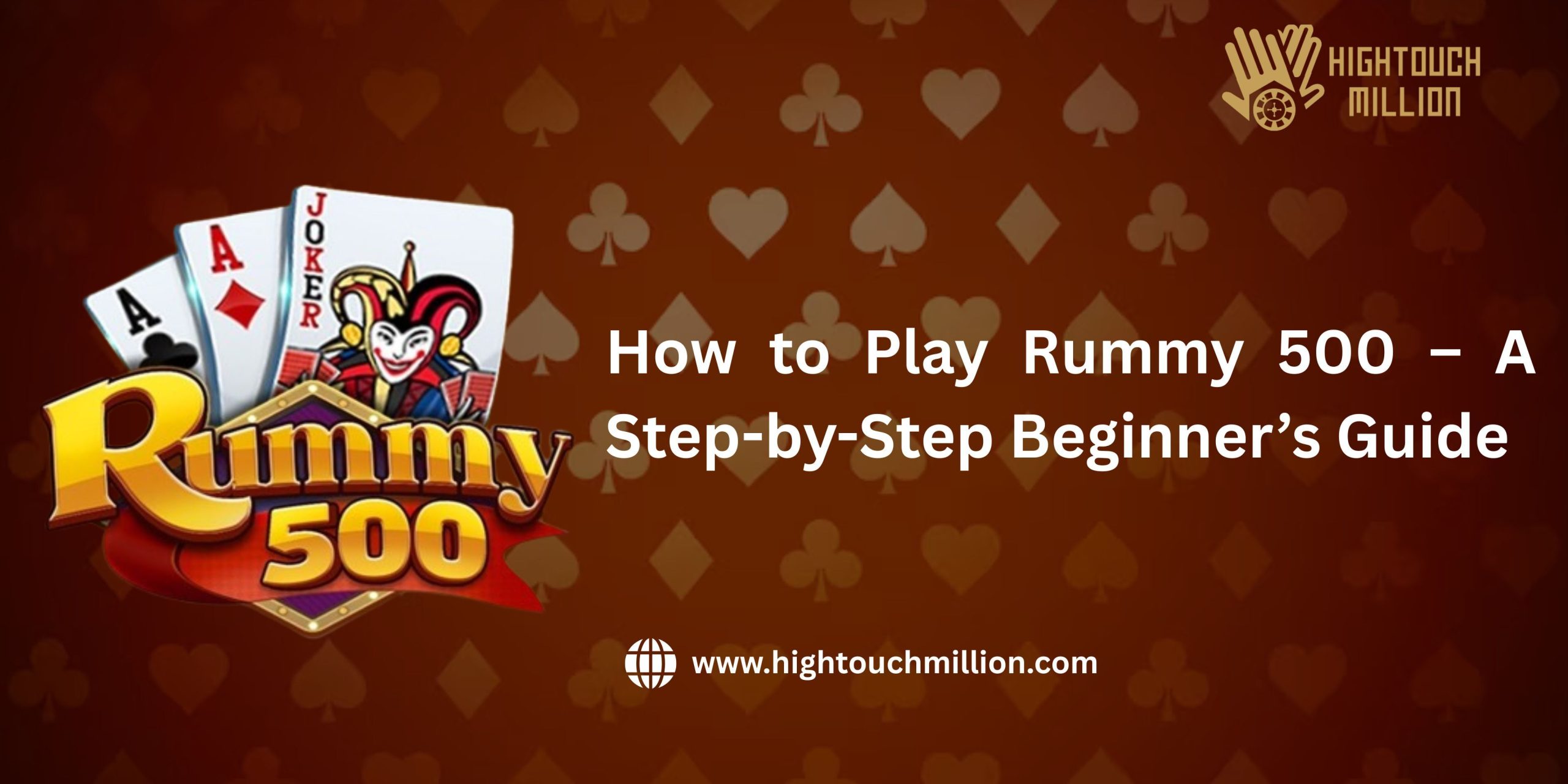How to Play Rummy 500 – A Step-by-Step Beginner’s Guide