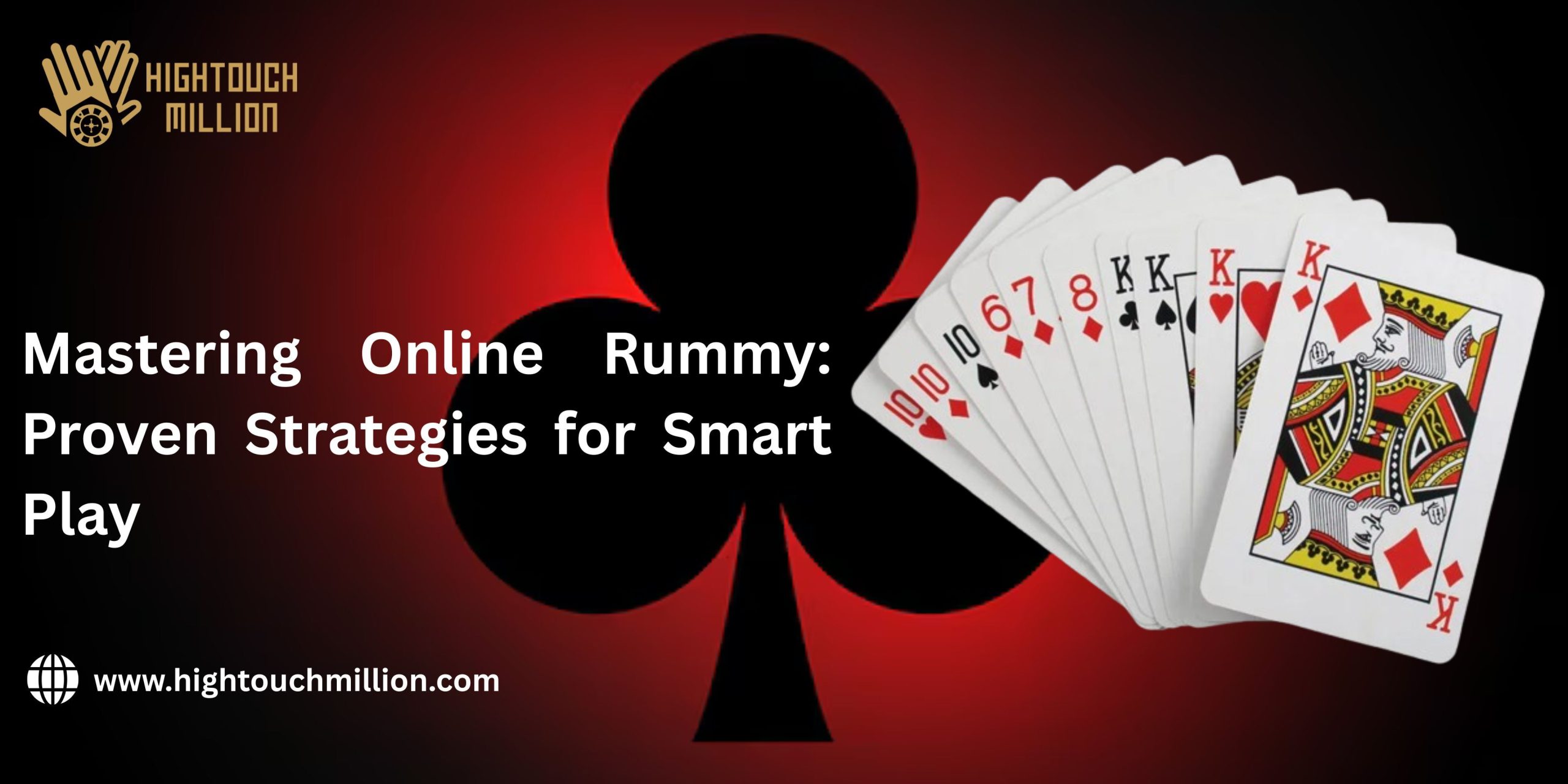 Mastering Online Rummy: Proven Strategies for Smart Play