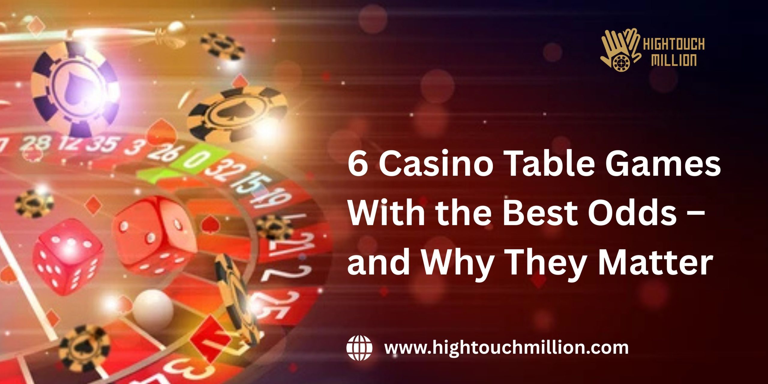 6 Casino Table Games With the Best Odds—and Why They Matter