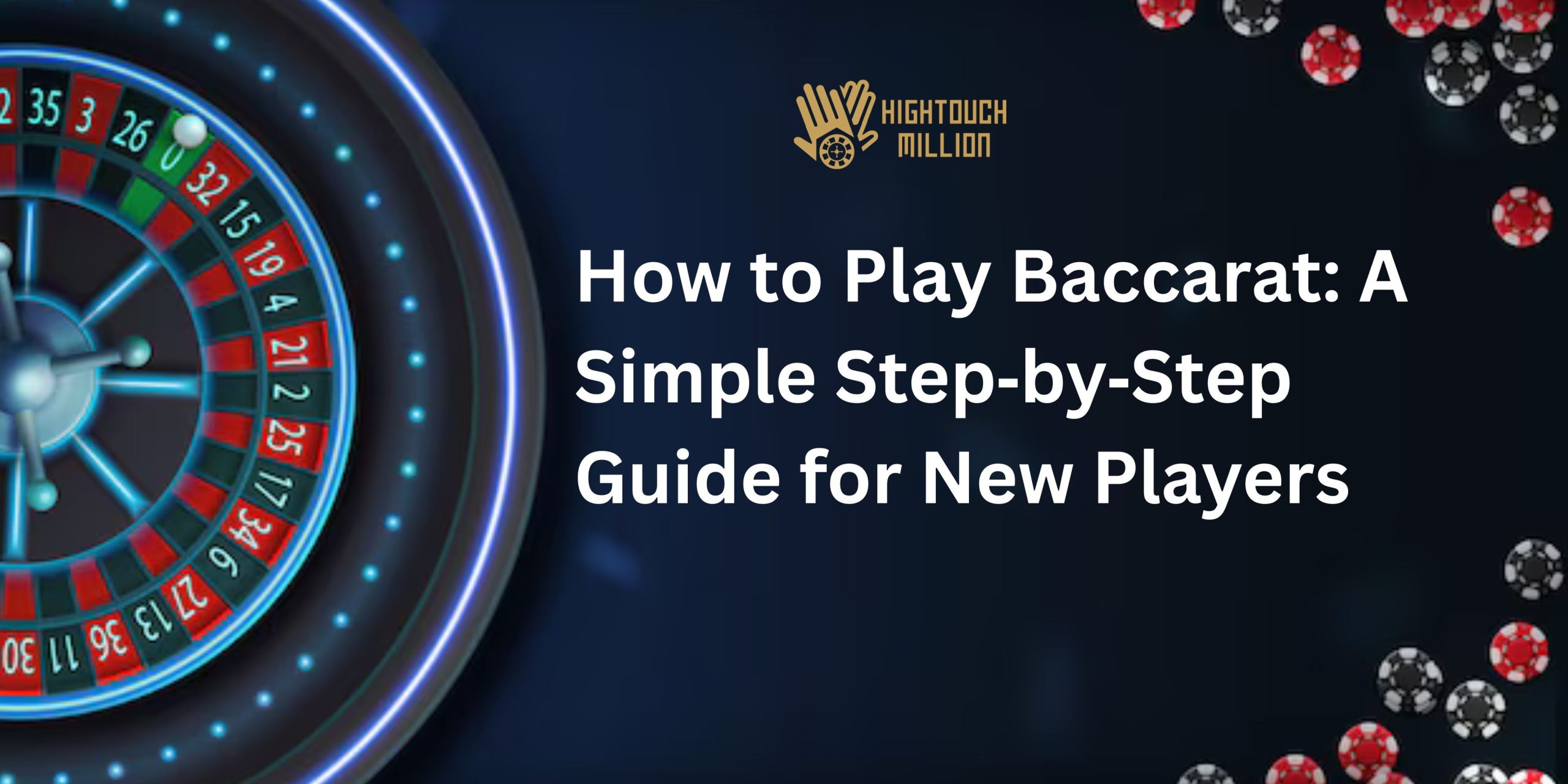 How to Play Baccarat: A Simple Step‑by‑Step Guide for New Players